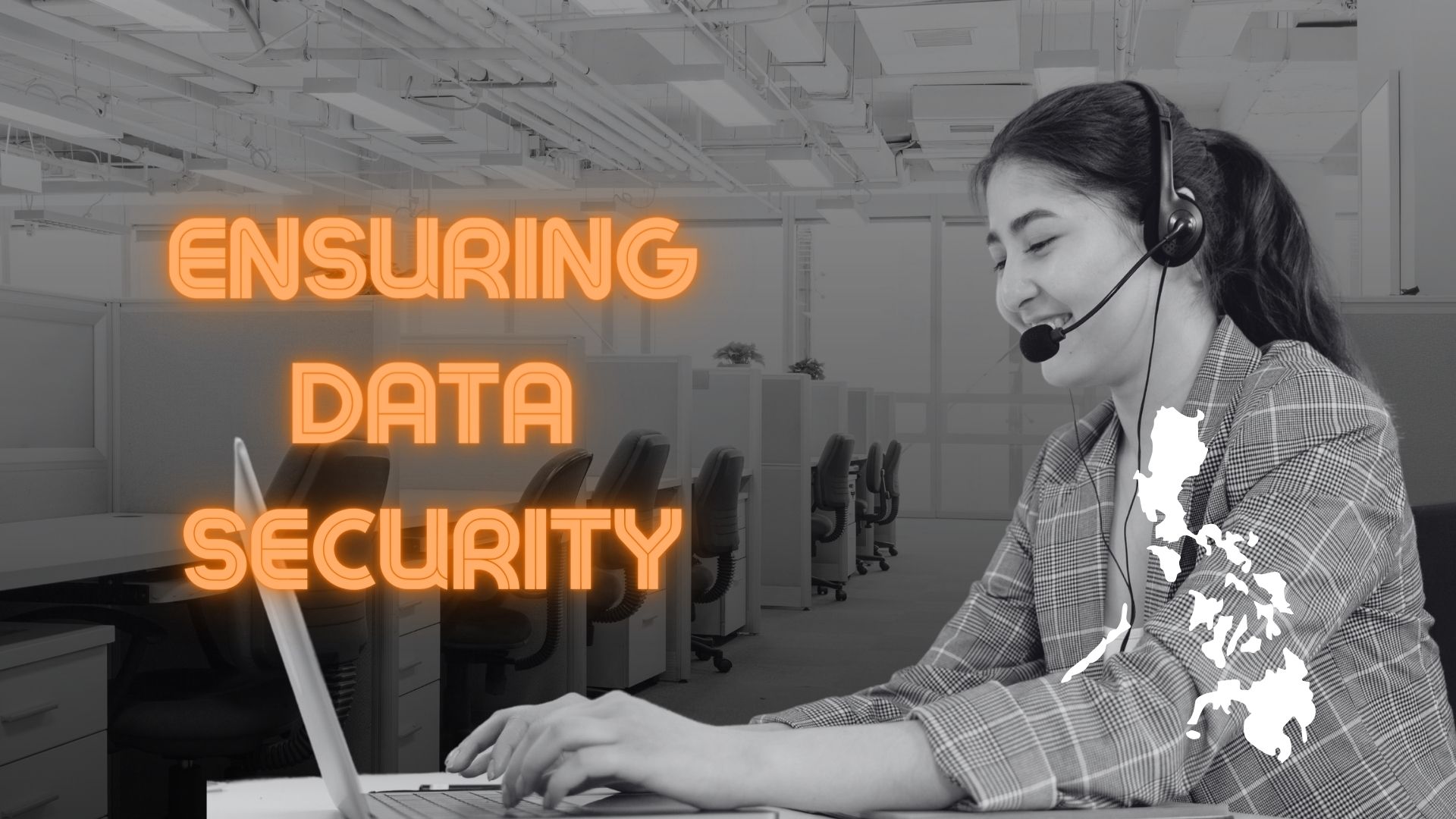 Ensuring Data Security at Our Philippines Call Center