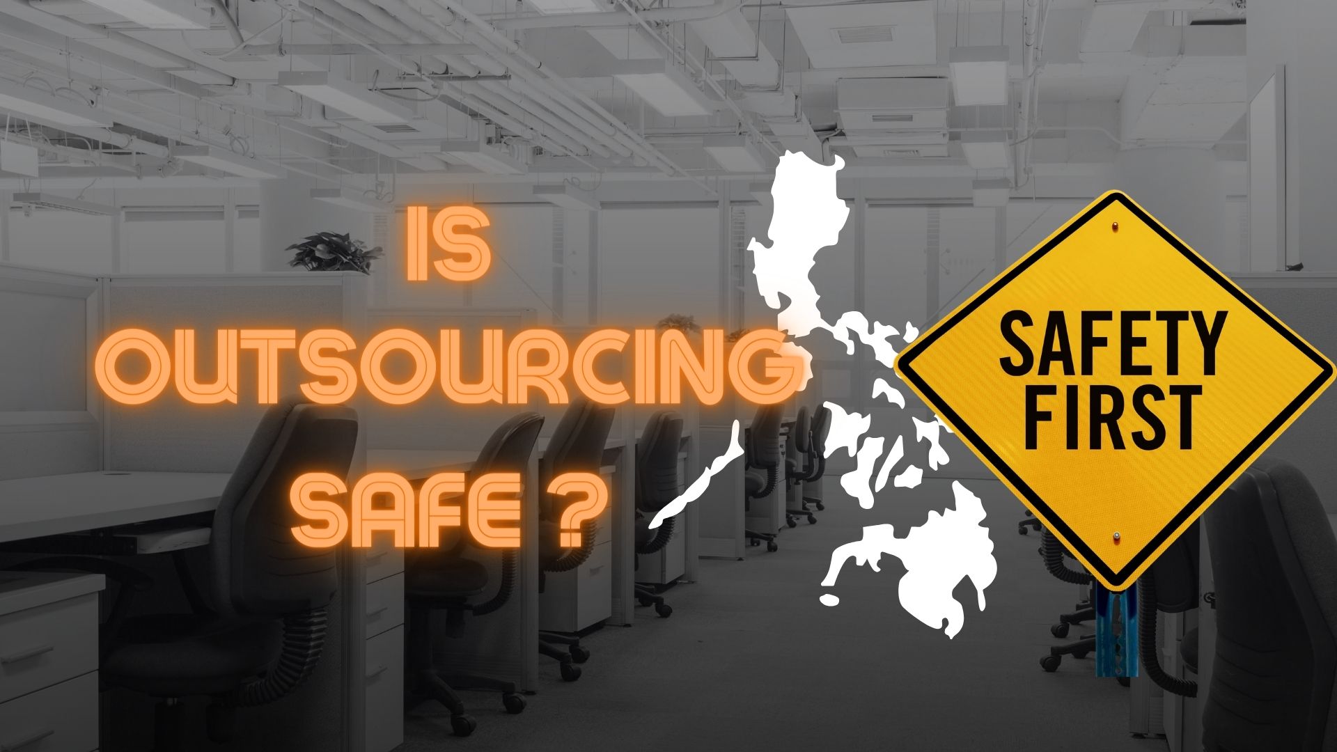 Is Outsourcing to the Philippines safe?